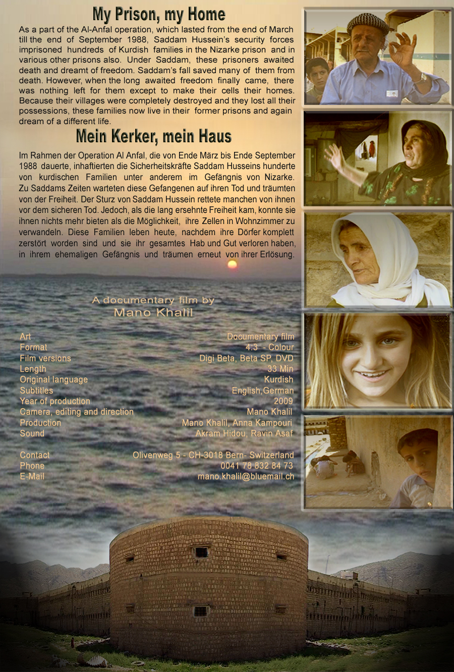 Mein Kerker, mein Haus - Filmszene